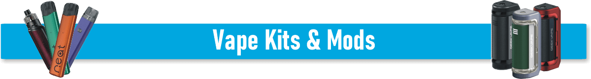 Vape Kits & Mods
