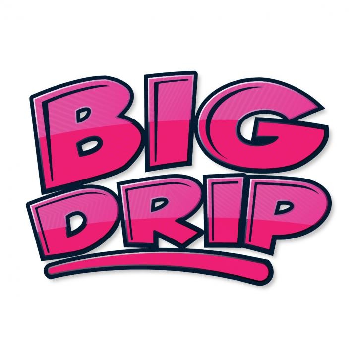 Big Drip